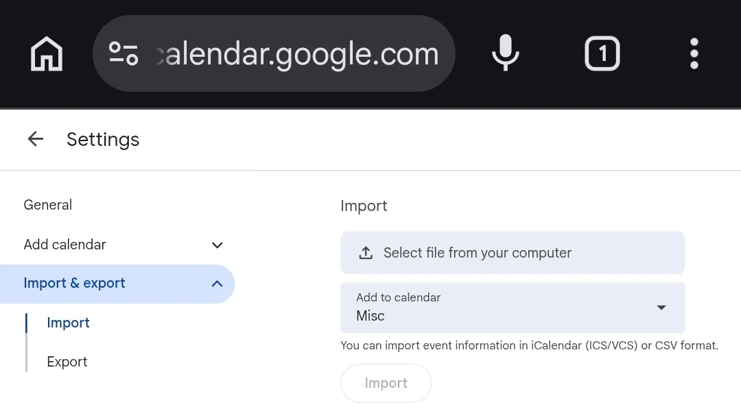 Google Calendar's Import settings in the desktop site on a phone, with Select file from your computer and Add to calendar